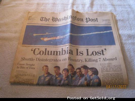 The Washington Post, Sunday February 2, 2003 &ndash; Headlines &lsquo;The Columbia is Lost&rsquo; &ndash; Shuttle Disintegrates on Reentry, Killing 7 Aboard