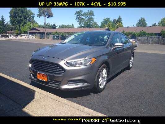 2013 FORD FUSION SE - UP TO 33MPG - 107K